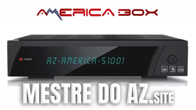 Azamerica S1001 Atualização V1.09.24776 – 06/12/2023