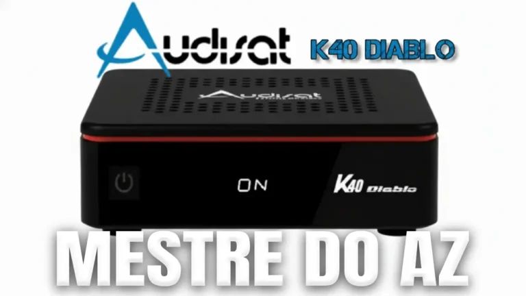 AudiSat K40 Atualização V1.0.32 – 09/04/2026