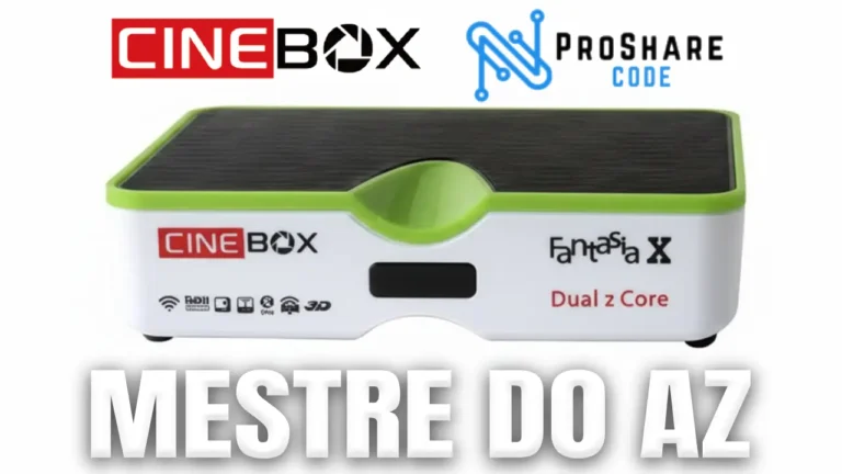Cinebox Fantasia X Atualização ProShare V4.0.4 – 02/04/2026