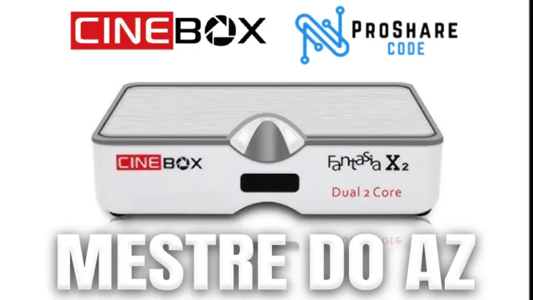 Cinebox Fantasia X2 Atualização ProShare V4.0.4 – 02/04/2026